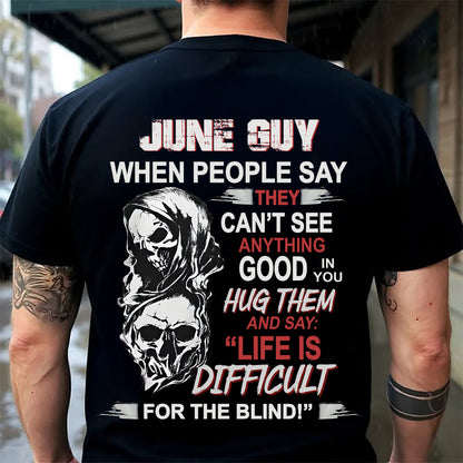 JUNE -  HUG THEM AND SAY... - BIRTHDAY T-SHIRT FOR MEN - MTNN06 (SKU12-253-06)