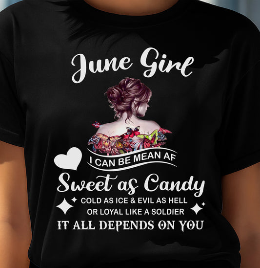 June Girl T-Shirt – Sweet As Candy, Cold As Ice - Birthday Gift for Women - MTNN06 (SKU26T-01-38-06)