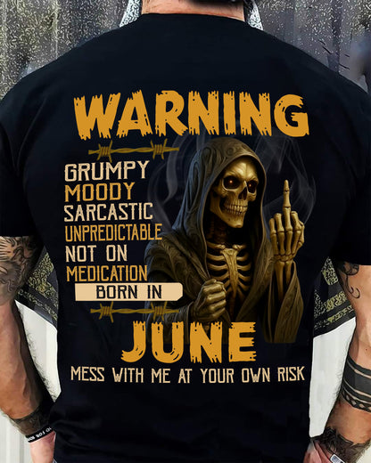 JUNE - WARNING GRUMPY MOODY - BIRTHDAY T-SHIRT FOR MEN - MTNN06 (SKU26T-01-07-06)