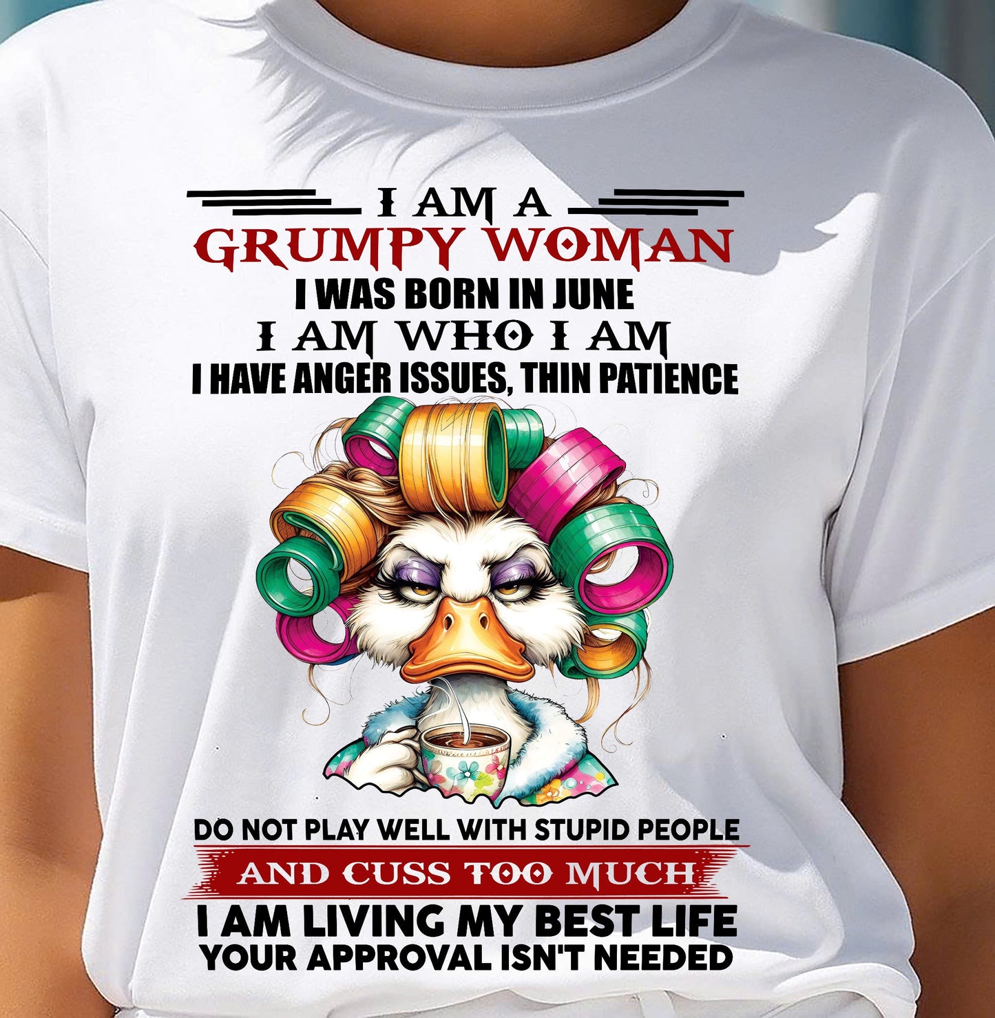 JUNE - GRUMPY WOMAN - BIRTHDAY SHIRT FOR WOMEN - MTNN06 (SKU26T-01-22-06)