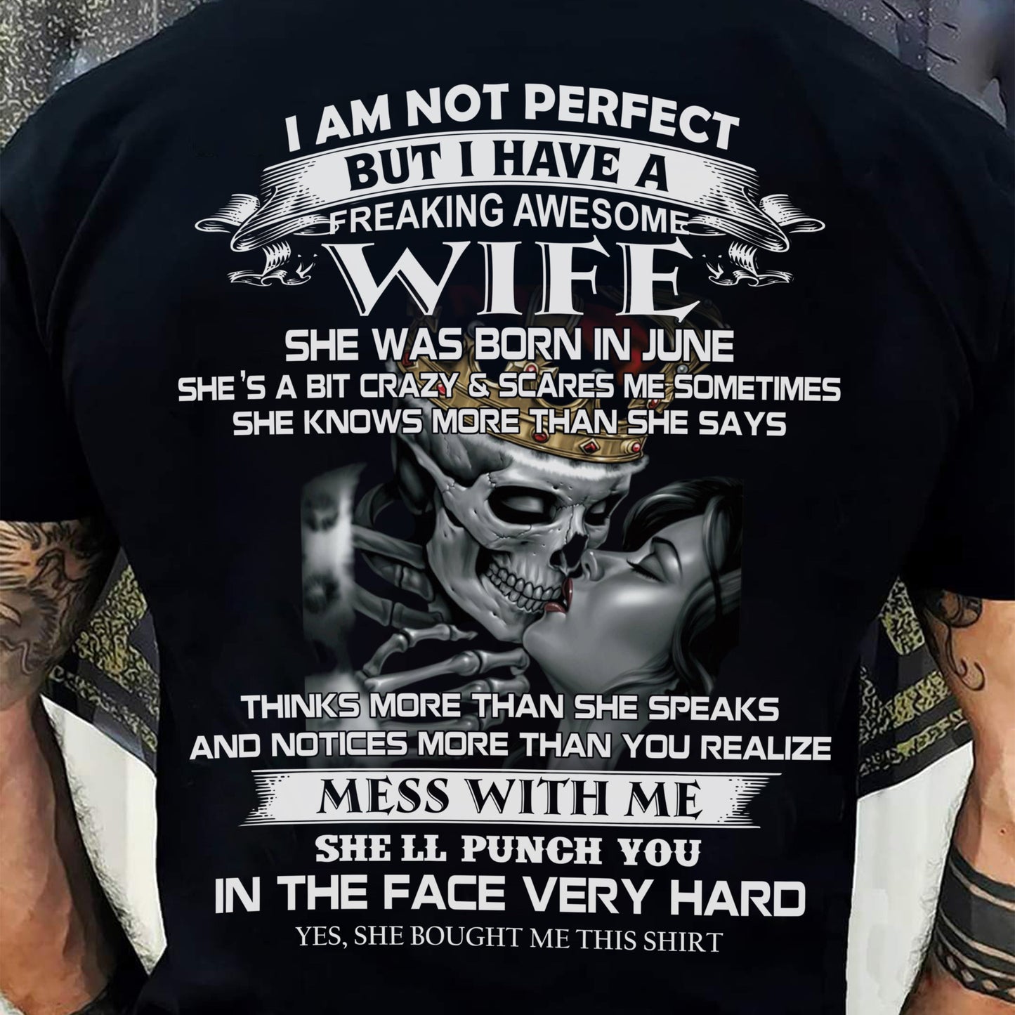 June - I Am Not Perfect But I Have A Freaking Awesome Wife - Gift For Husband From Wife - MTNN06 (SKU06-34-06)