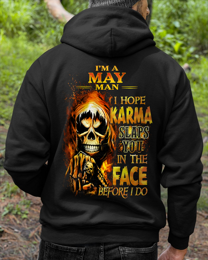 MAY – I HOPE KARMA SLAPS YOU IN THE FACE BEFORE I DO – T-SHIRT FOR MEN - MTNN05 (SKU2606-211-05)
