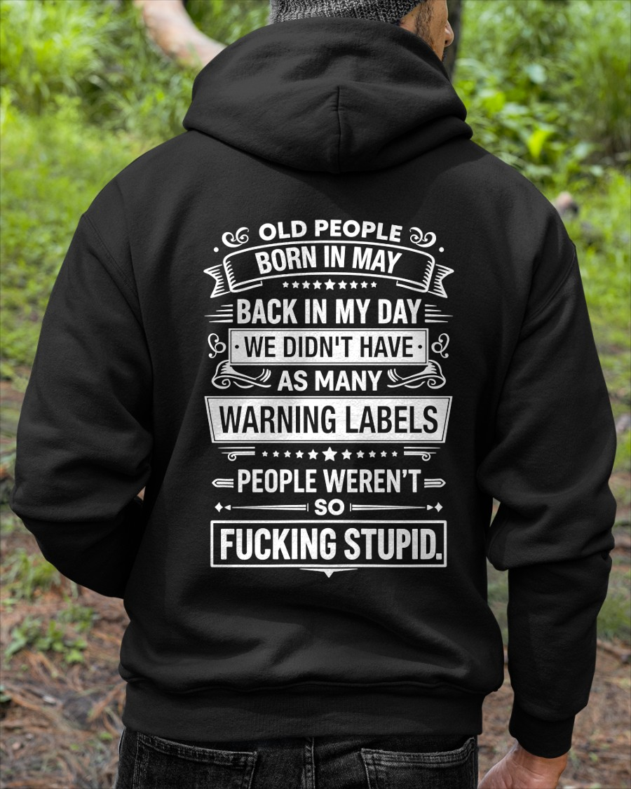 MAY – BACK IN MY DAY WE DIDN'T HAVE AS MANY WARNING LABELS – T-SHIRT FOR MEN - MTNN05 (SKU2606-334-05)