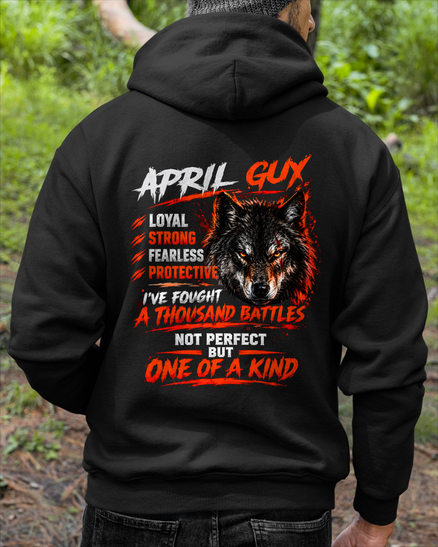 APRIL GUY – I'VE FOUGHT A THOUSAND BATTLES – ONE OF A KIND – T-SHIRT FOR MEN - MTNN04 (SKU2610-18-04)