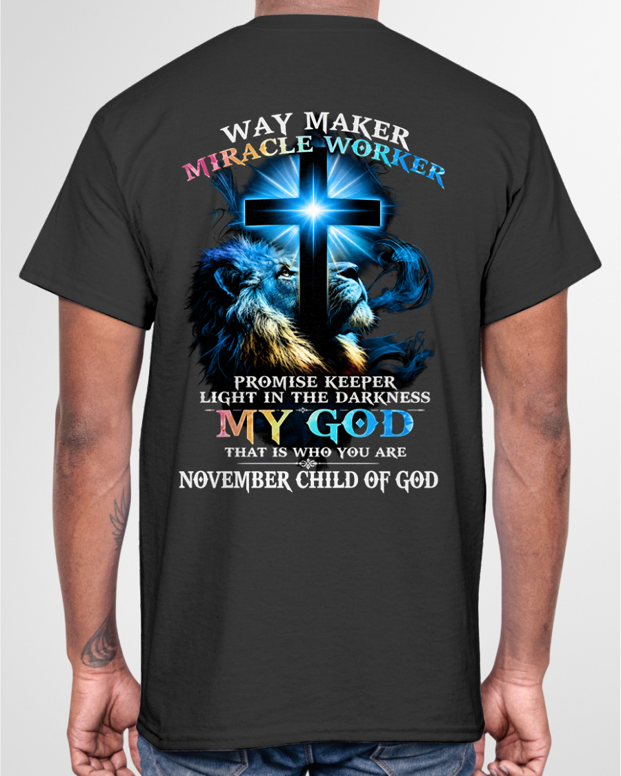 NOVEMBER - WAY MAKER MIRACLE WORKER – CHRISTIAN T-SHIRT FOR MEN - MTNN11 (SKU2606-342-11)