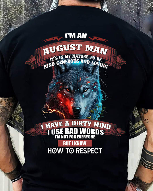 AUGUST - KNOW HOW TO RESPECT - BIRTHDAY T-SHIRT FOR MEN - MTNN08 (SKU12-162-08)