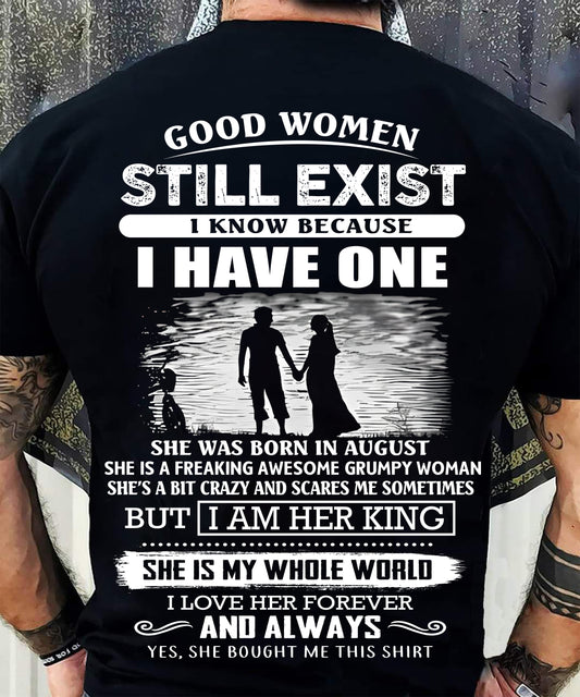 AUGUST - GOOD WOMEN STILL EXIST - PERFECT GIFT FROM WIFE, GIRLFRIEND - MTNN08 (SKU2604-293-08)