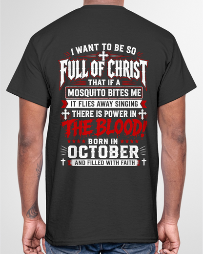 OCTOBER - FULL OF CHRIST AND FILLED WITH FAITH – CHRISTIAN T-SHIRT FOR MEN- MTNN10 (SKU2606-123-10)