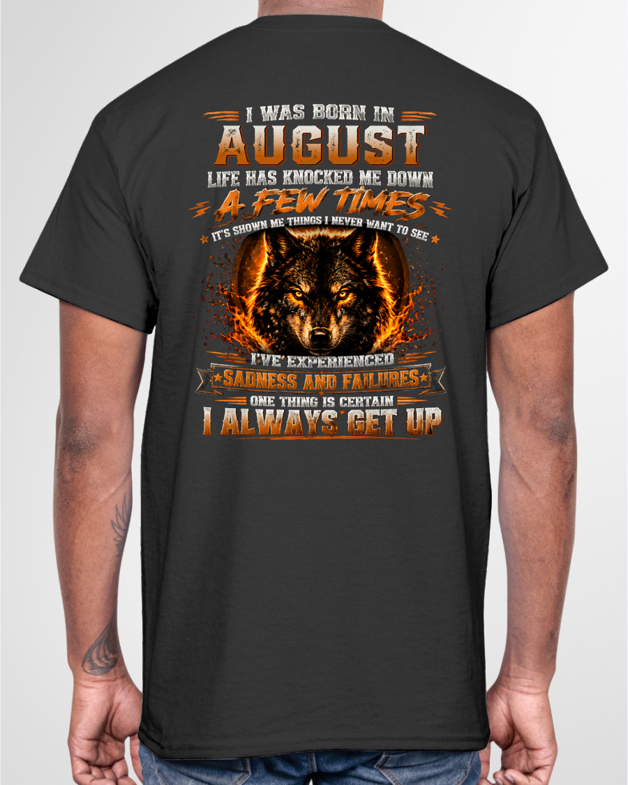 AUGUST – LIFE HAS KNOCKED ME DOWN – WOLF T-SHIRT FOR MEN - MTNN08 (SKU2607-331-08)