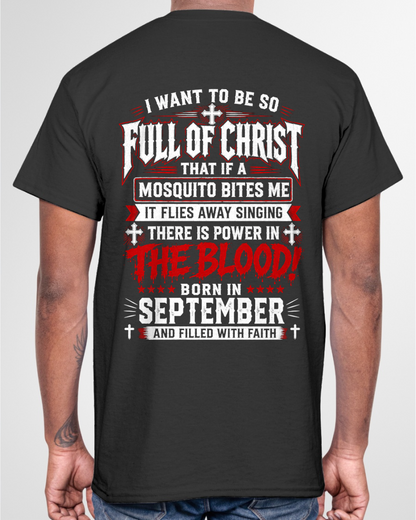 SEPTEMBER - FULL OF CHRIST AND FILLED WITH FAITH – CHRISTIAN T-SHIRT FOR MEN- MTNN09 (SKU2606-123-09)