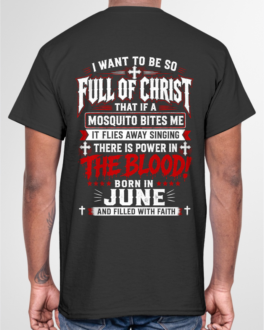 JUNE - FULL OF CHRIST AND FILLED WITH FAITH – CHRISTIAN T-SHIRT FOR MEN- MTNN06 (SKU2606-123-06)