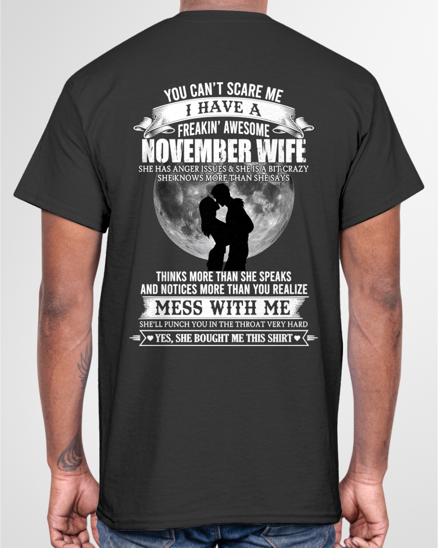 NOVEMBER WIFE – FREAKIN' AWESOME FROM WIFE – ROMANTIC GRAPHIC T-SHIRT FOR HUSBANDS - MTNN11 (SKU2607-291-11)