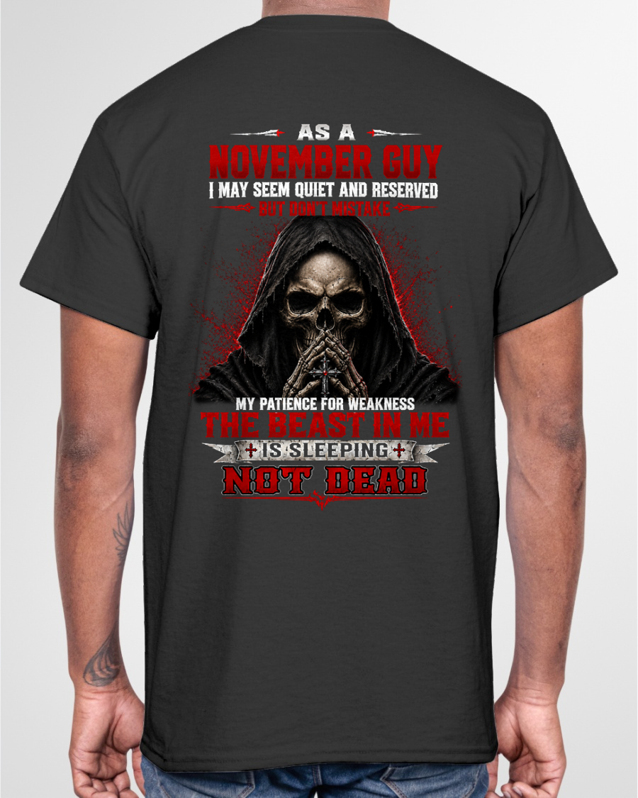 NOVEMBER GUY – THE BEAST IN ME IS SLEEPING, NOT DEAD – SKULL T-SHIRT FOR MEN - MTNN11 (SKU2607-116-11)