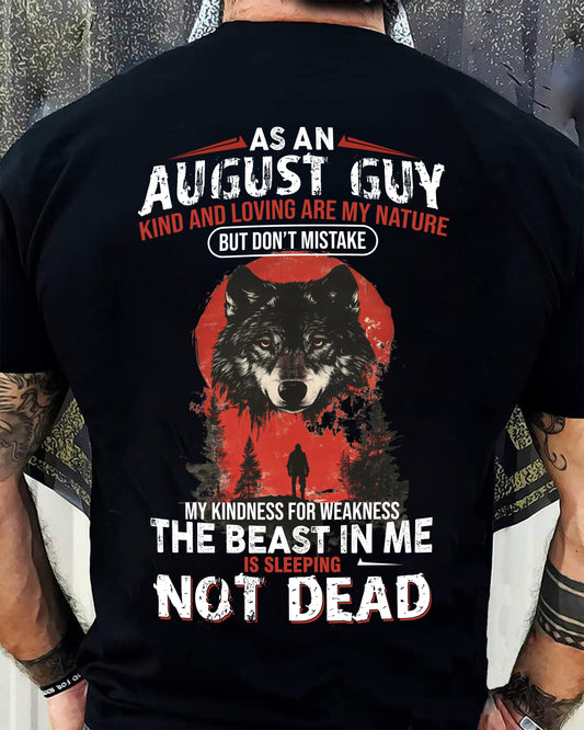 AUGUST - KIND AND LOVING ARE MY NATURE - BIRTHDAY T-SHIRT FOR MEN - MTNN08 (SKU26T-01-17-08)