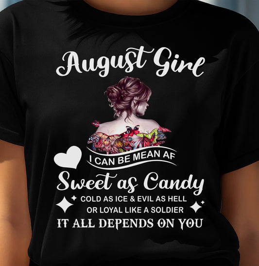 August Girl T-Shirt – Sweet As Candy, Cold As Ice - Birthday Gift for Women - MTNN08 (SKU26T-01-38-08)