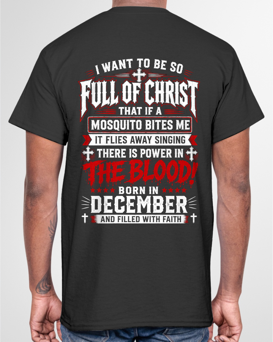 DECEMBER - FULL OF CHRIST AND FILLED WITH FAITH – CHRISTIAN T-SHIRT FOR MEN- MTNN12 (SKU2606-123-12)