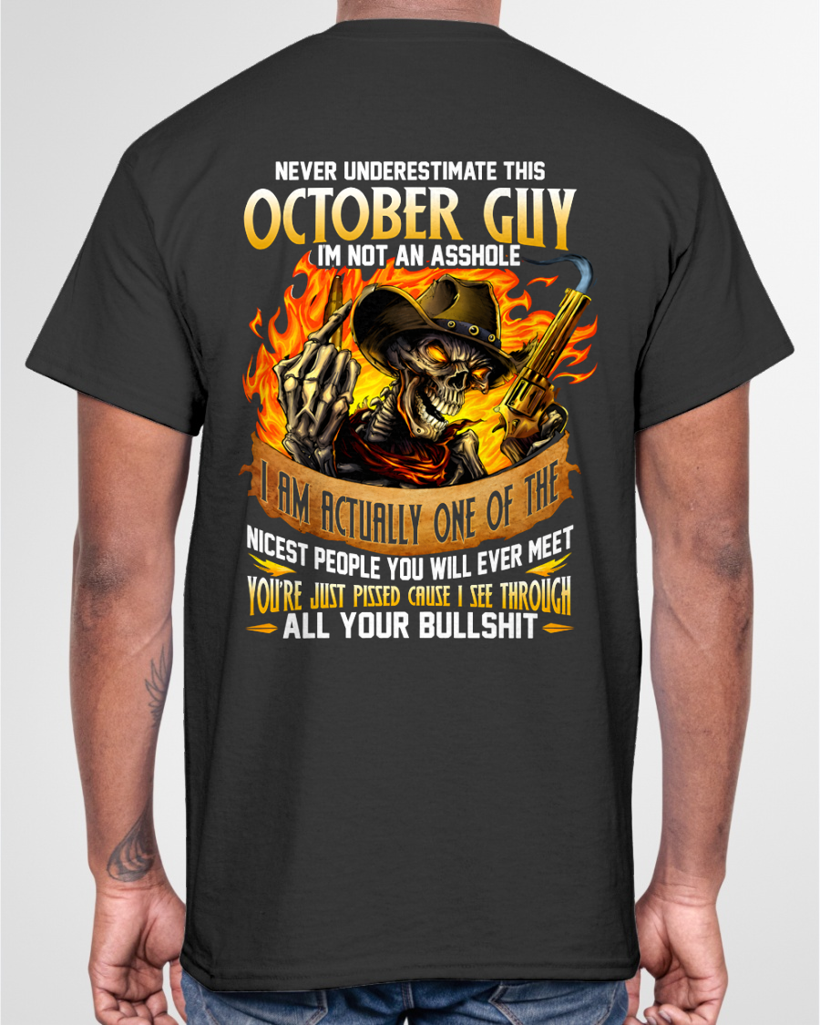 OCTOBER GUY – I SEE THROUGH ALL YOUR BULLSH*T – SKULL GRAPHIC T-SHIRT FOR MEN - MTNN10 (SKU2607-290-10)