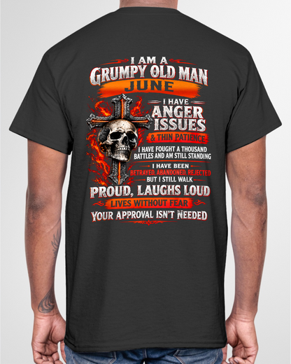 JUNE - I AM A GRUMPY OLD MAN – ANGER ISSUES & THIN PATIENCE – T-SHIRT FOR MEN - MTNN06 (SKU2609-314-06)