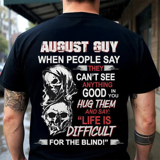 AUGUST -  HUG THEM AND SAY... - BIRTHDAY T-SHIRT FOR MEN - MTNN08 (SKU12-253-08)