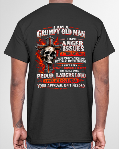 I AM A GRUMPY OLD MAN – ANGER ISSUES & THIN PATIENCE – T-SHIRT FOR MEN - MTNN00 (SKU2609-314-00)