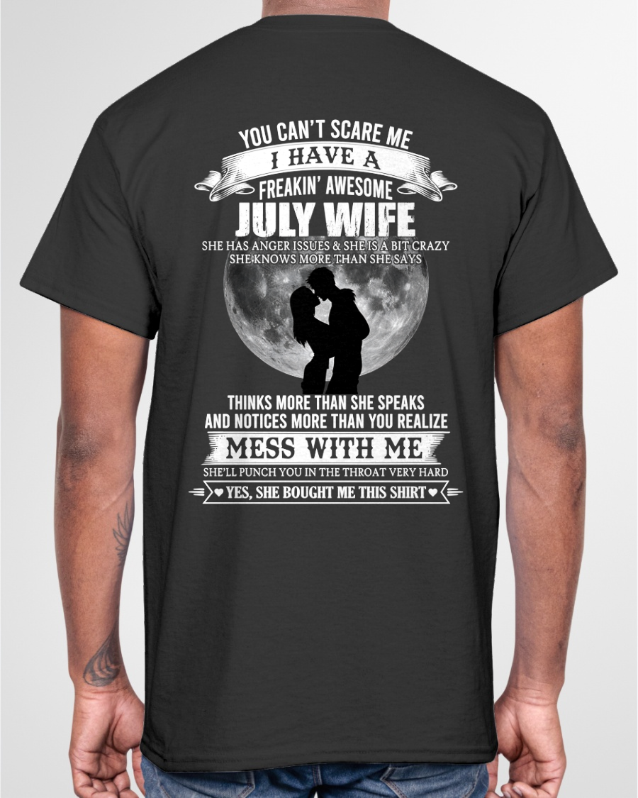 JULY WIFE – FREAKIN' AWESOME FROM WIFE – ROMANTIC GRAPHIC T-SHIRT FOR HUSBANDS - MTNN07 (SKU2607-291-07)