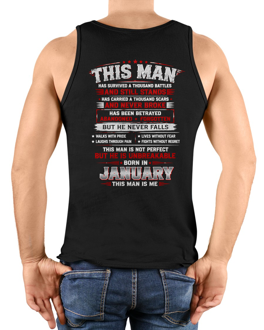 JANUARY MAN – HAS FOUGHT A THOUSAND BATTLES – INSPIRATIONAL GRAPHIC T-SHIRT FOR MEN - MTNN01 (SKU2608-63-01)