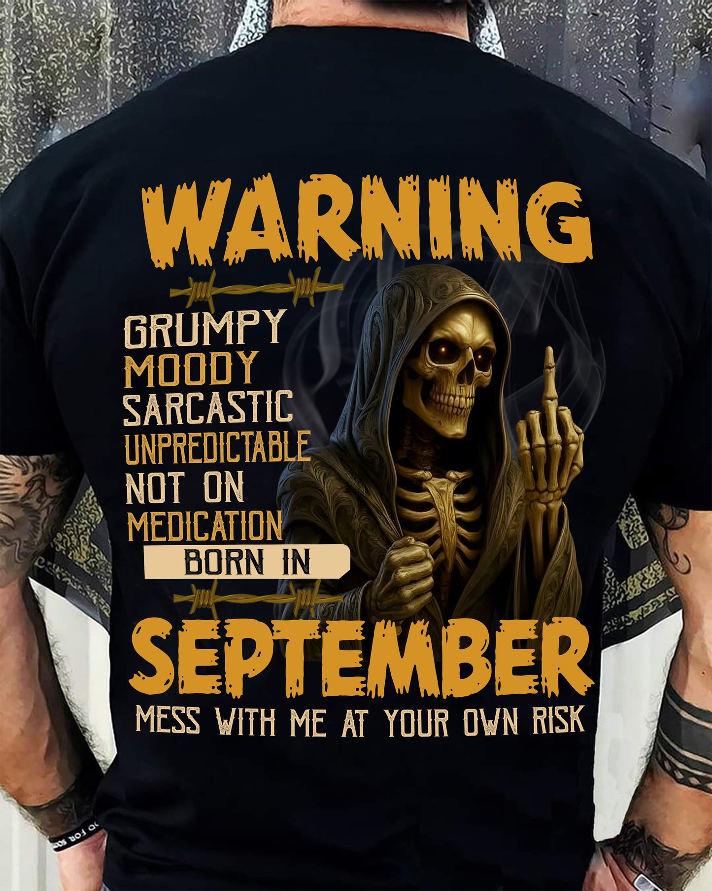 SEPTEMBER - WARNING GRUMPY MOODY - BIRTHDAY T-SHIRT FOR MEN - MTNN09 (SKU26T-01-07-09)