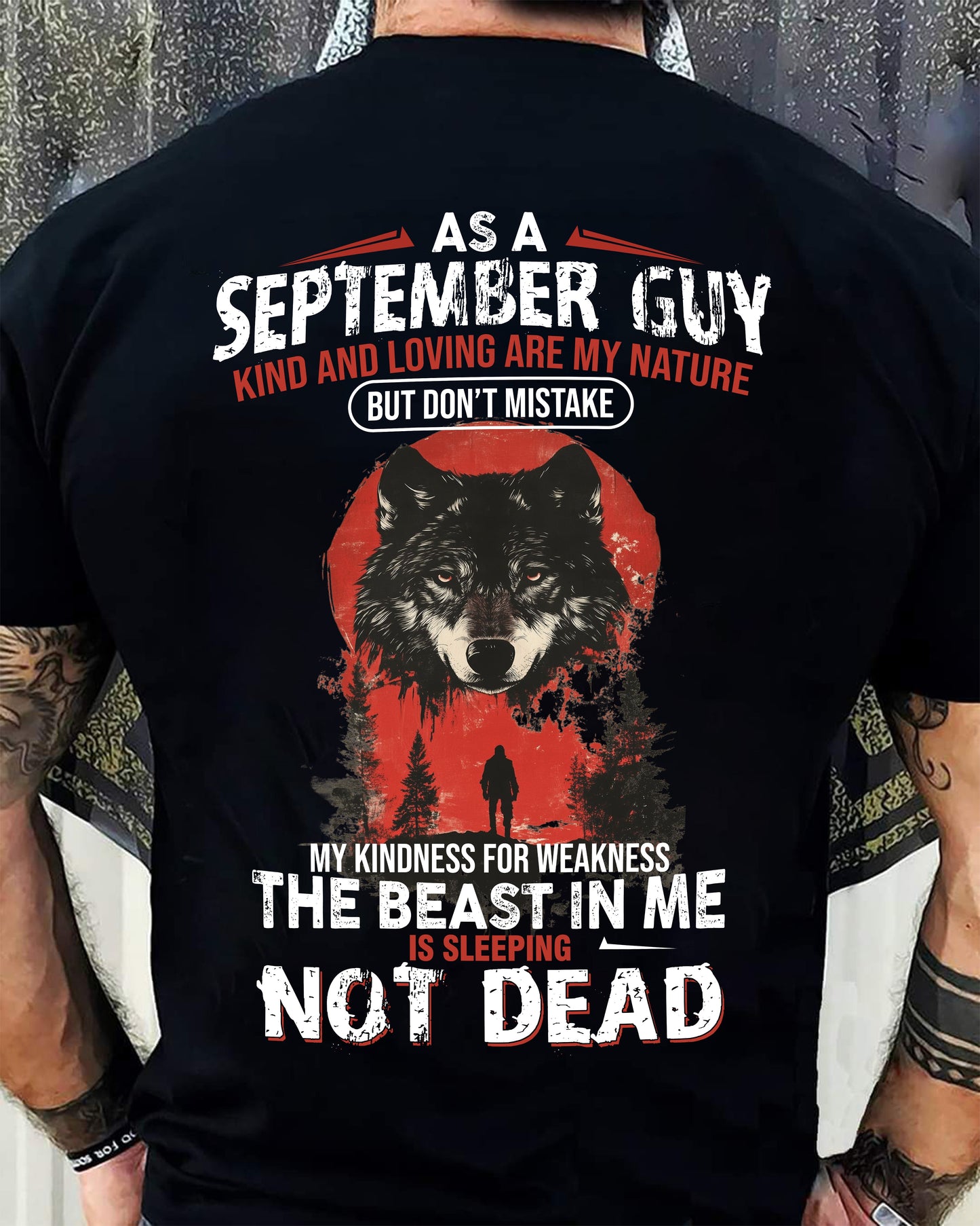 SEPTEMBER - KIND AND LOVING ARE MY NATURE - BIRTHDAY T-SHIRT FOR MEN - MTNN09 (SKU26T-01-17-09)