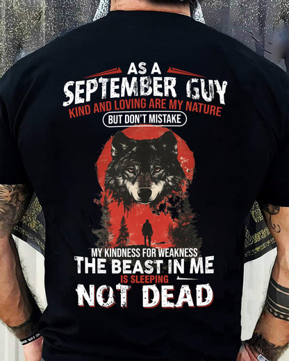 SEPTEMBER - KIND AND LOVING ARE MY NATURE - BIRTHDAY T-SHIRT FOR MEN - MTNN09 (SKU26T-01-17-09)