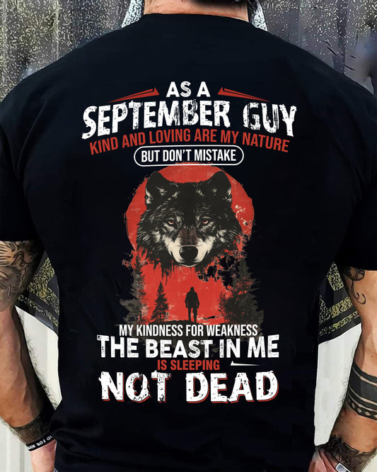 SEPTEMBER - KIND AND LOVING ARE MY NATURE - BIRTHDAY T-SHIRT FOR MEN - MTNN09 (SKU26T-01-17-09)