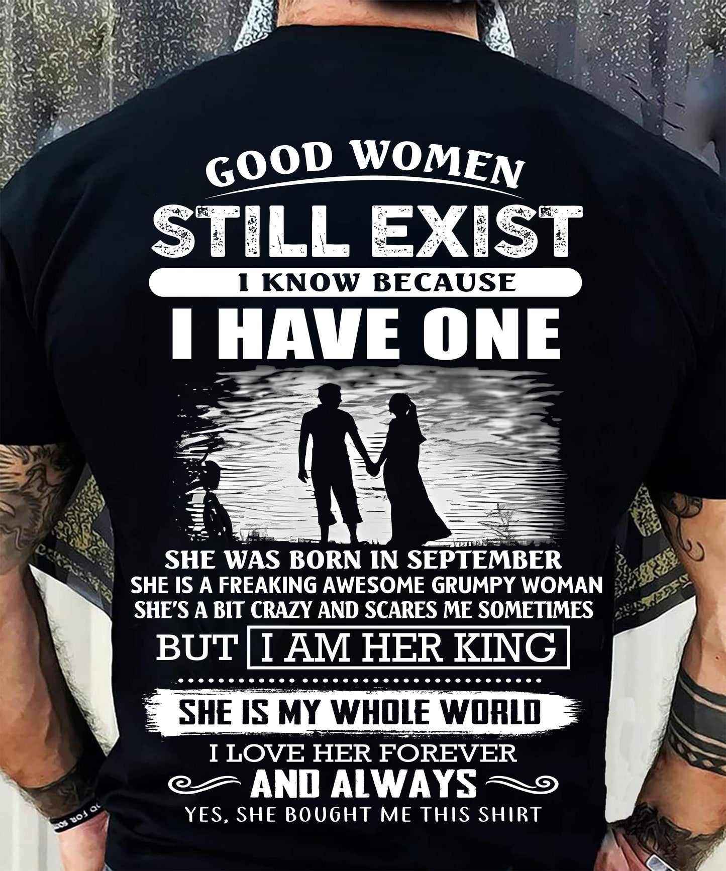 SEPTEMBER - GOOD WOMEN STILL EXIST - PERFECT GIFT FROM WIFE, GIRLFRIEND - MTNN09 (SKU2604-293-09)