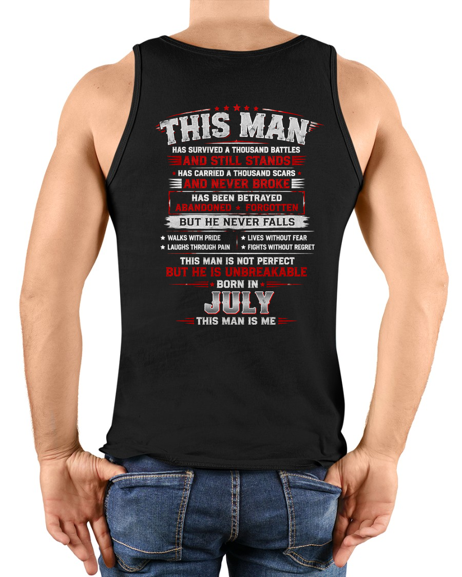 JULY MAN – HAS FOUGHT A THOUSAND BATTLES – INSPIRATIONAL GRAPHIC T-SHIRT FOR MEN - MTNN07 (SKU2608-63-07)