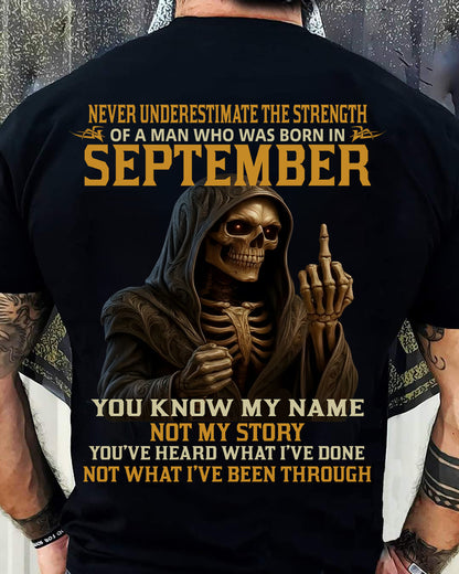 SEPTEMBER - NEVER UNDERESTIMATE - BIRTHDAY T-SHIRT FOR MEN - MTNN09 (SKU26T-01-06-09)