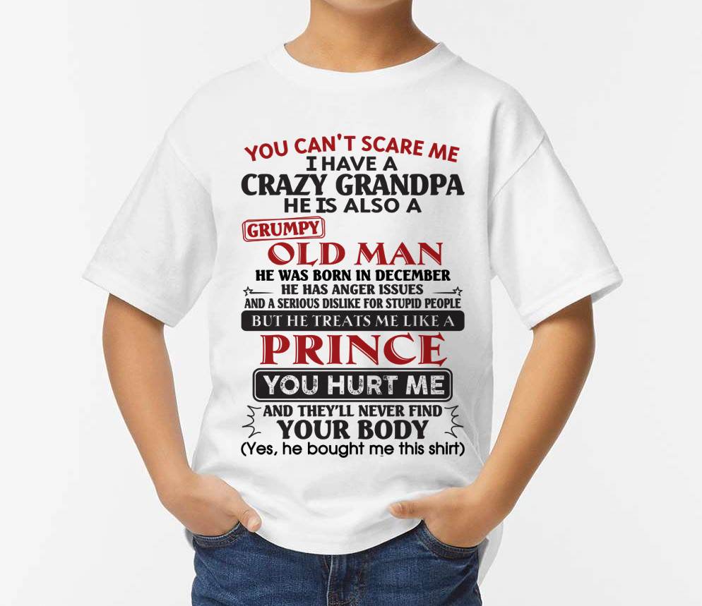 December – You Can’t Scare Me I Have A Crazy Grandpa – Gift For Grandson And Granddaughter From Grandpa – mtnn12 (SKU10-186-12)