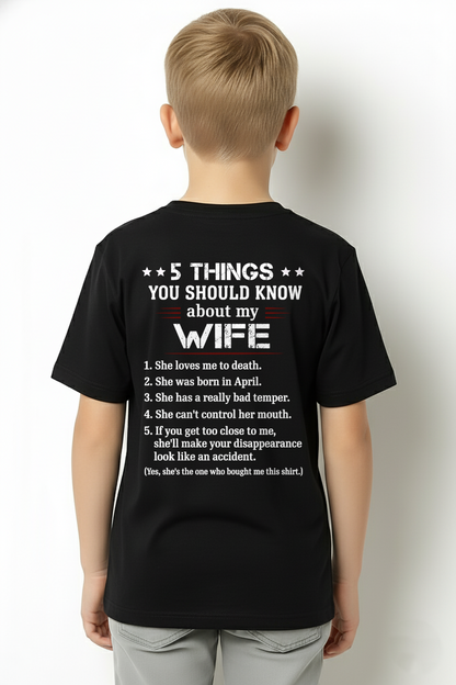 APRIL – 5 THINGS YOU SHOULD KNOW ABOUT MY WIFE - T-SHIRT FROM WIFE - MTNN04 (SKU2606-283-04)