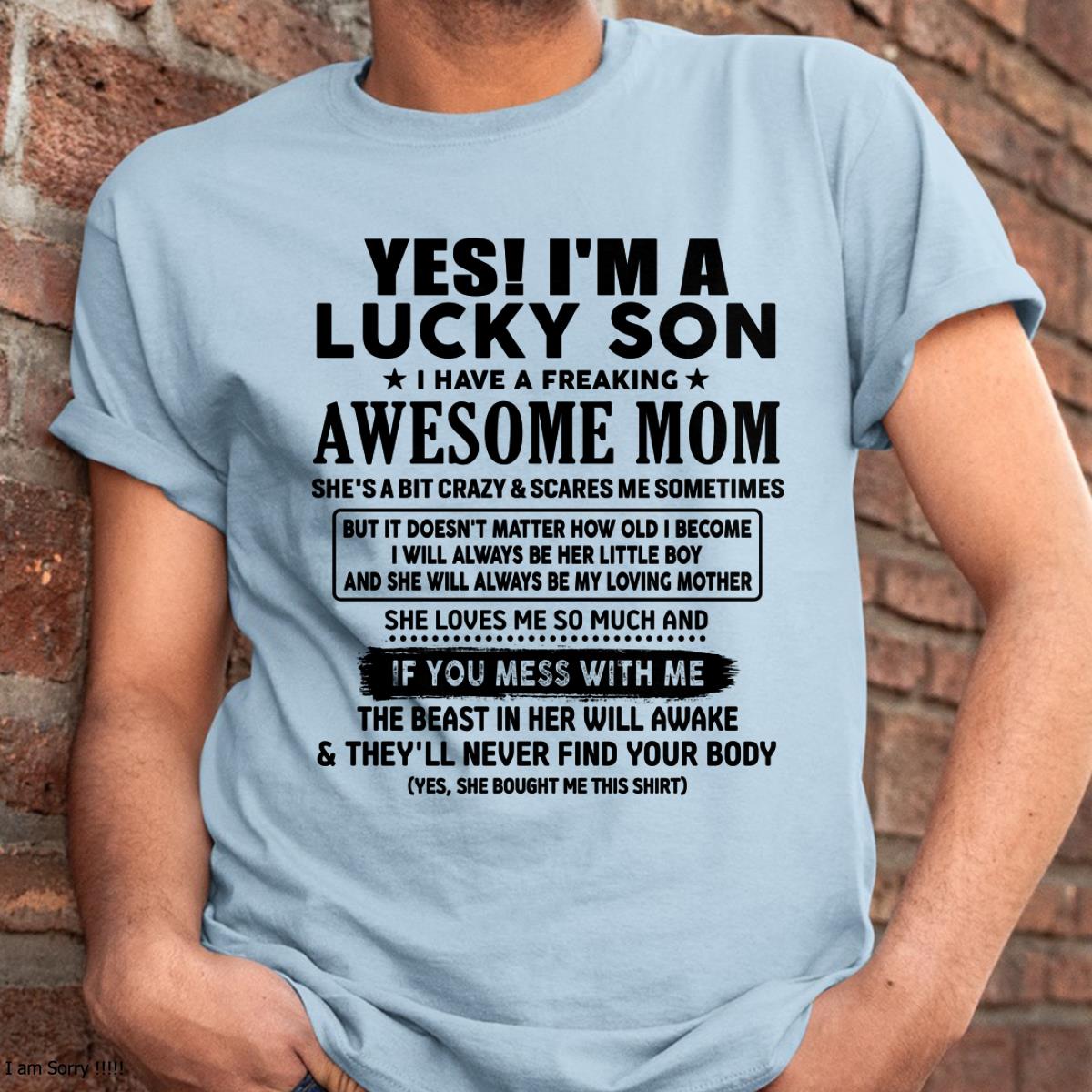 I am Lucky Son - Gift For Son From Mom - MTNN00 - (SKU-T1206LMS-00)