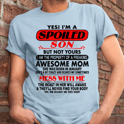 January - I am Spoiled Son - Gift For Son From Mom - MTNN01 - (SKU-T1206MS-01)
