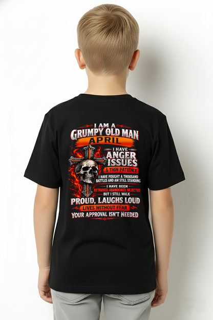 APRIL - I AM A GRUMPY OLD MAN – ANGER ISSUES & THIN PATIENCE – T-SHIRT FOR MEN - MTNN04 (SKU2609-314-04)