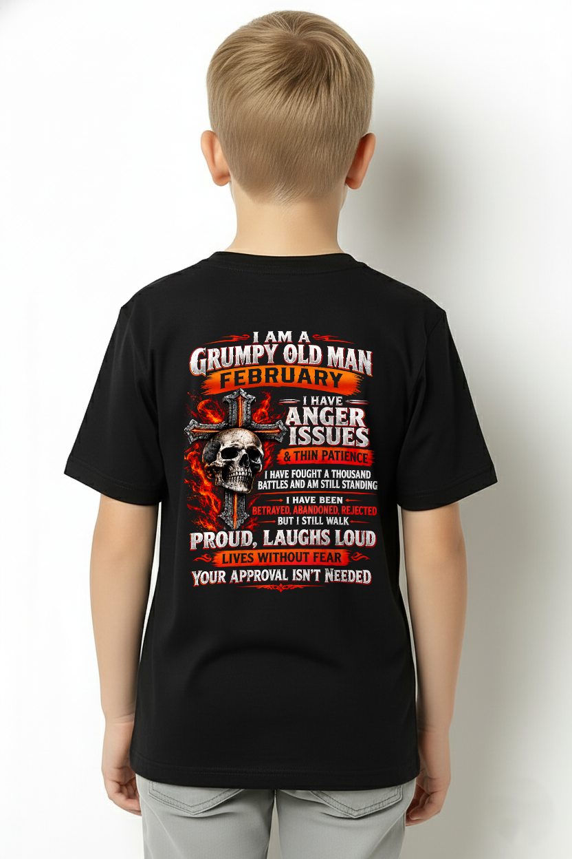 FEBRUARY - I AM A GRUMPY OLD MAN – ANGER ISSUES & THIN PATIENCE – T-SHIRT FOR MEN - MTNN02 (SKU2609-314-02)
