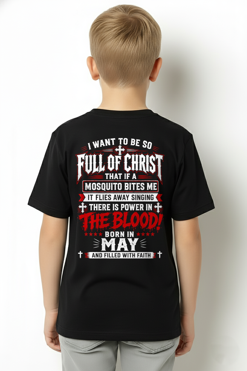 MAY - FULL OF CHRIST AND FILLED WITH FAITH – CHRISTIAN T-SHIRT FOR MEN- MTNN05 (SKU2606-123-05)