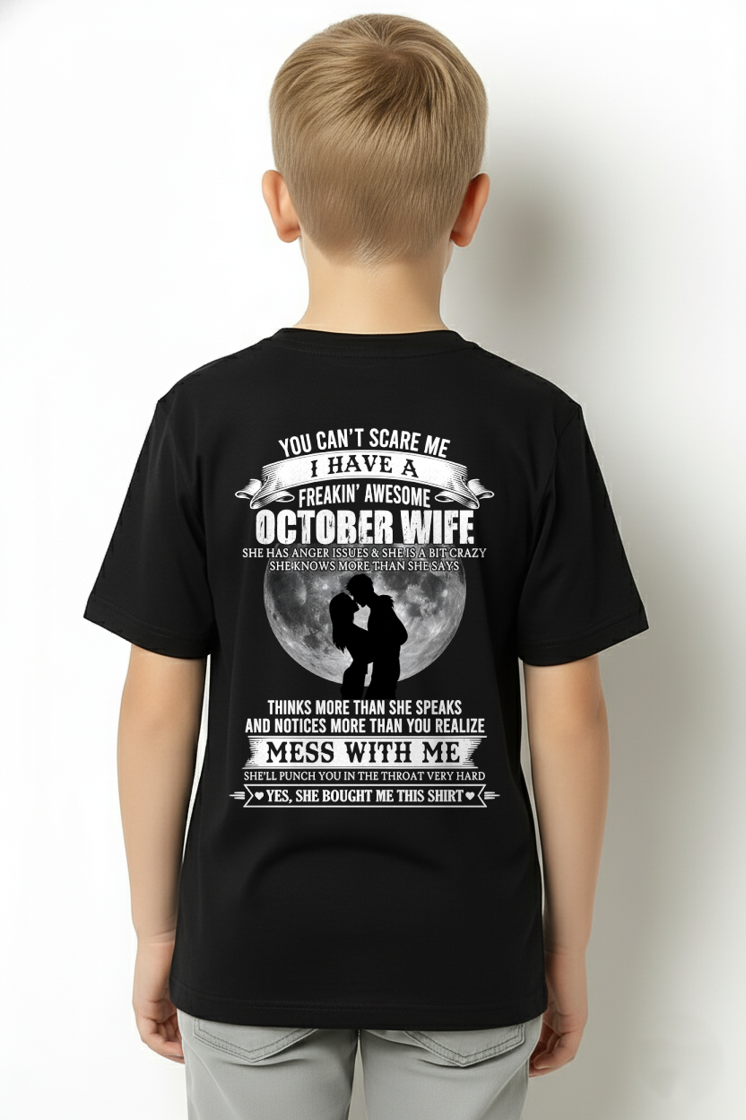 OCTOBER WIFE – FREAKIN' AWESOME FROM WIFE – ROMANTIC GRAPHIC T-SHIRT FOR HUSBANDS - MTNN10 (SKU2607-291-10)