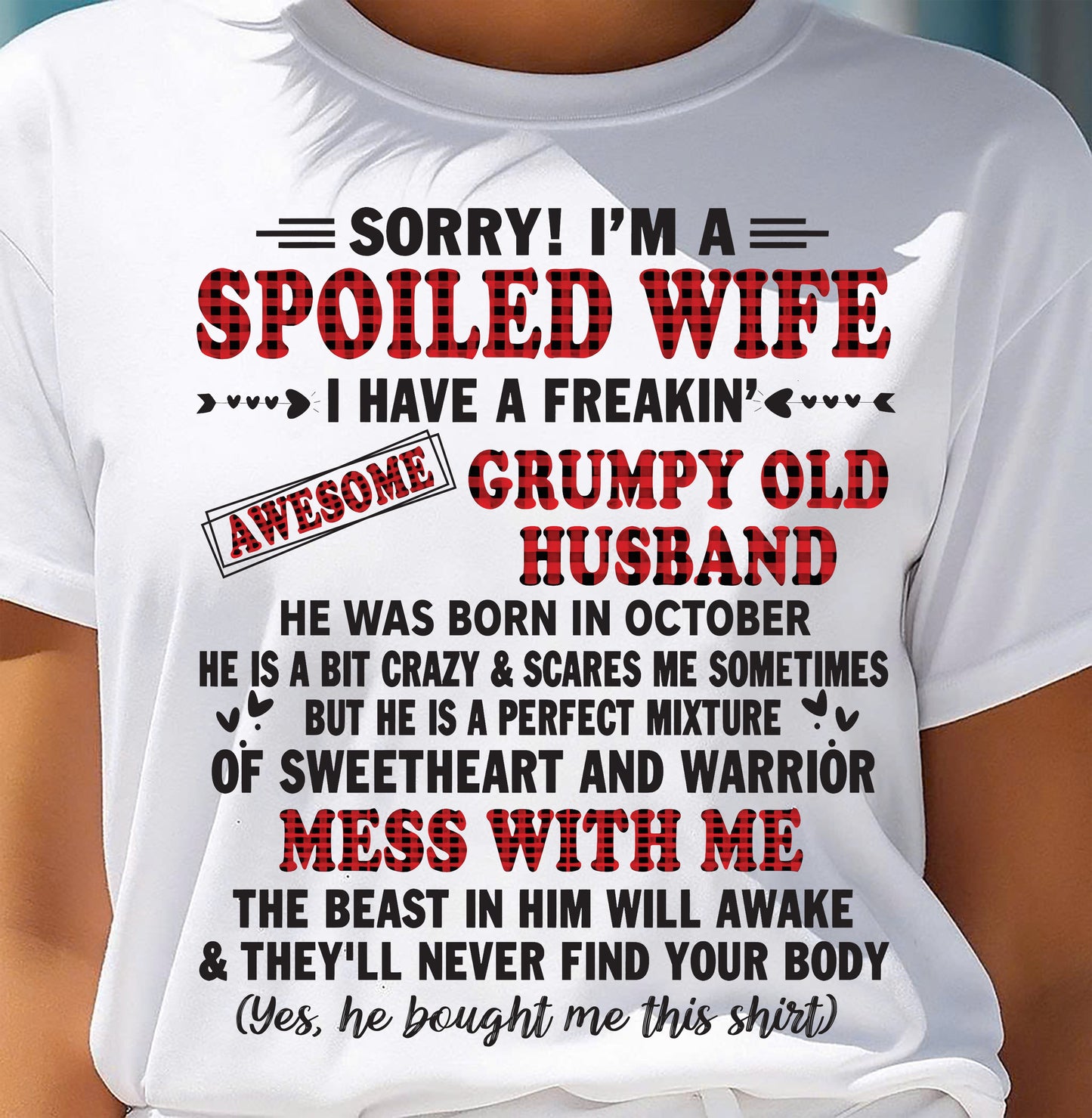 OCTOBER - SPOILED WIFE OF AWESOME GRUMPY OLD HUSBAND - PERFECT GIFT FROM HUSBAND - MTNN10 (SKU12-111-10)
