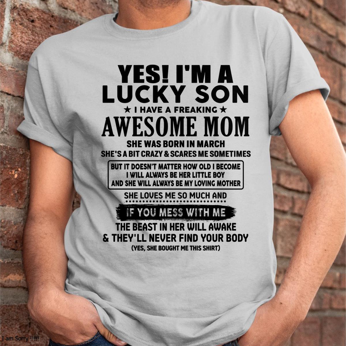 March - I am Lucky Son - Gift For Son From Mom - MTNN03 - (SKU-T1206LMS-03)