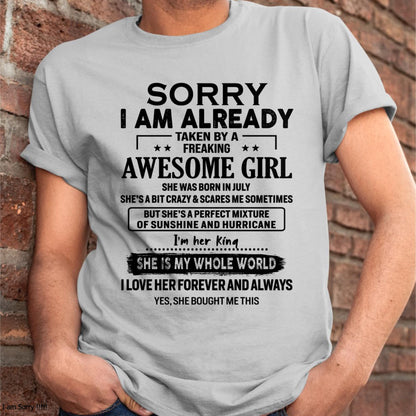 July - Sorry I Am Already Taken By A Freaking Awesome Girl - Gift For Husband From Wife - MTNN07 (SKU-TSRGIRL-07)