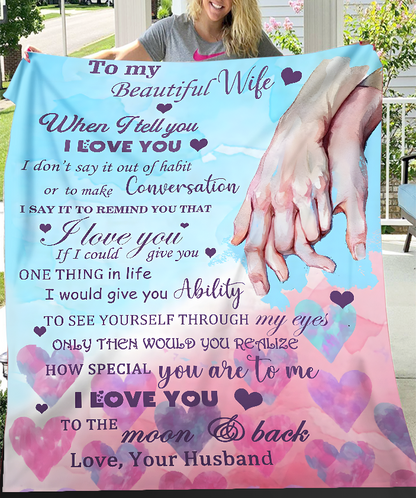 To My Beautiful Wife Blanket – The Perfect Gift From Your Husband (SKU26B-0195)