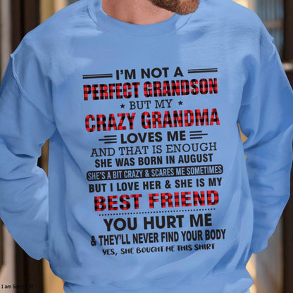 I’m Not A Perfect Grandson T-Shirt – Birthday Gift From August Grandma / Woman - HNDS08 (SKU10-167-08)