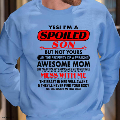 I am Spoiled Son - Gift For Son From Mom - MTNN00 - (SKU-T1206MS-00)