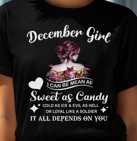 December Girl T-Shirt – Sweet As Candy, Cold As Ice - Birthday Gift for Women - MTNN12 (SKU26T-01-38-12)
