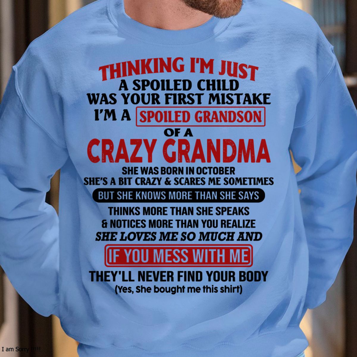 OCTOBER - I'M A SPOILED GRANDSON OF A CRAZY GRANDMA - From Grandma - HNDS10 (SKU-GMS1-NTT10)