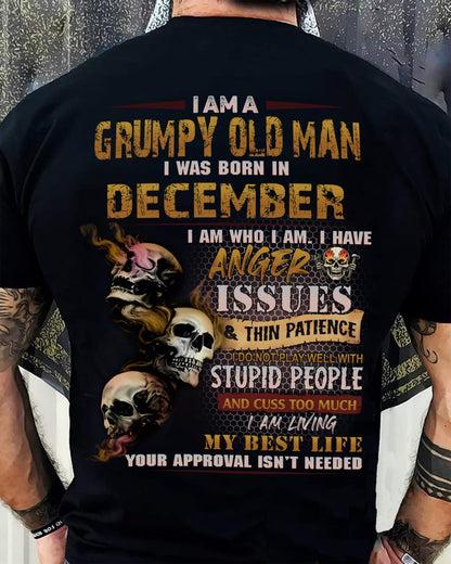 December - Grumpy Old Man T-Shirt - Funny Skull Anger Issues Tee - Perfect Gift For Men MTNN12 (SKU08-67-12)
